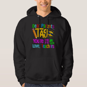 Liebe Eltern Tag Sie sind es Liebe Lehrer Letzten Hoodie