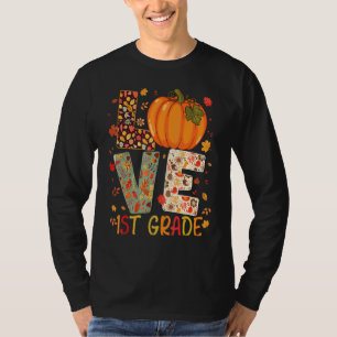Liebe Erste Klasse glücklicher Fall Erntedank Frau T-Shirt