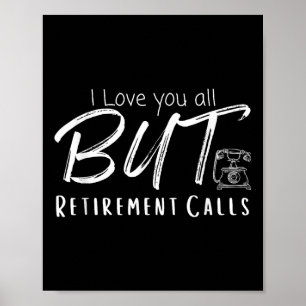 Liebe euch alle, aber der Ruhestand ruft, Lustiger Poster
