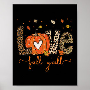 Liebe Fall Y'all Leopard Pumpkin Halloween Thanksg Poster