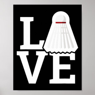 Liebe Feather Shuttle Dminton Lover T-Shirt Poster
