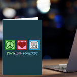 Liebe Feiertagskarte<br><div class="desc">Ein niedliches Weihnachtsgeschenk für Buchhalter mit einem Friedenszeichen,  Herz und Taschenrechner. Peace Liebe Accounting für ein CPA.</div>
