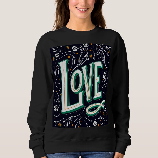 Liebe Floral Script Sweatshirt (Vorderseite)