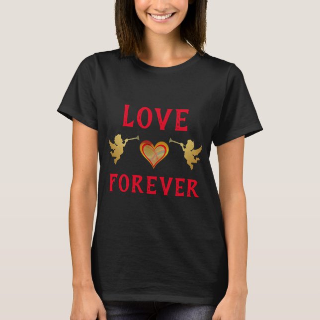 Liebe Forever T - Shirt (Vorderseite)