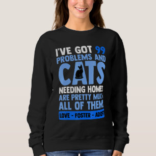 Liebe Foster Adoptiere Katze Adoption Tierrettungs Sweatshirt