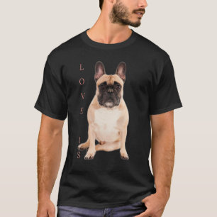 Liebe French Bulldog Frenchie Mama Vater Dog Puppy T-Shirt