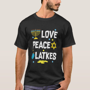 Liebe Frieden Latkes Hanukkah Chanukah Jüdisch T-Shirt