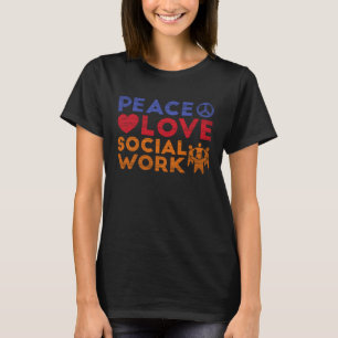 Liebe für Frieden Sozialarbeiter 1 T-Shirt