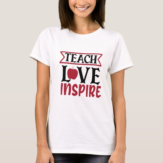 Liebe für Lehrkräfte Inspiriere Frauen T-Shirt (Vorderseite)