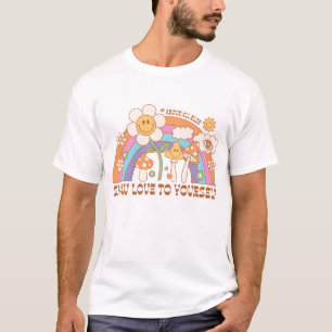 Liebe für sich selbst zeigen T-Shirt