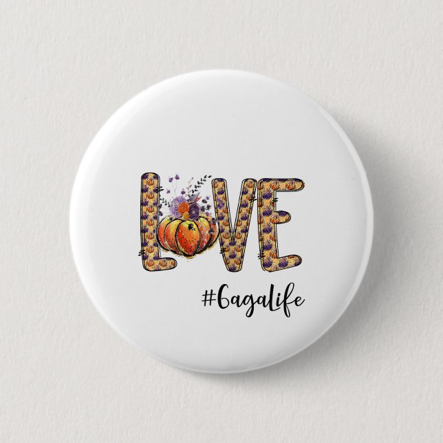 Liebe Gaga Life Pumpkin HerbstHalloween Button (Vorderseite)