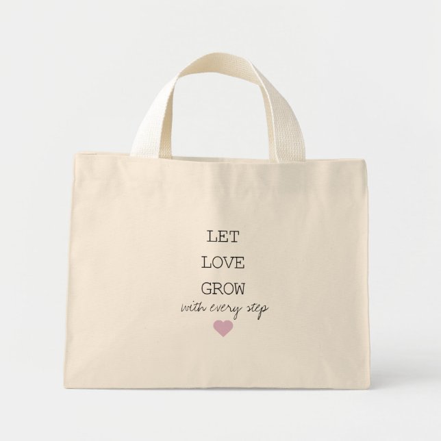 Liebe gelassen Mit jedem Taschengeschenk wachsen Mini Stoffbeutel (Vorne)