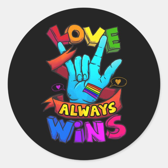 Liebe gewinnt immer ASL Deaf Awareness Gay Pride L Runder Aufkleber (Vorderseite)