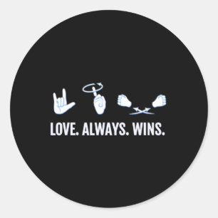 Liebe gewinnt immer ASL Deaf Awareness Sign Langua Runder Aufkleber