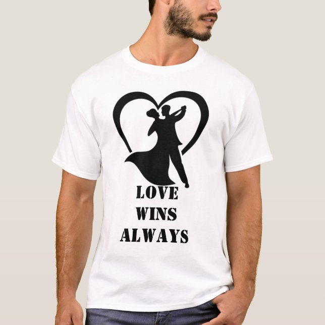 Liebe gewinnt immer T - Shirt | Freefit Motivieren (Vorderseite)