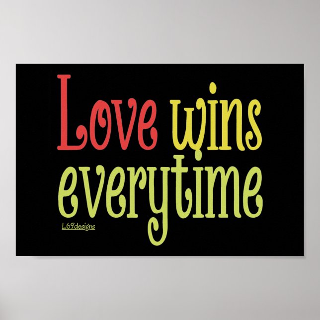 LIEBE GEWINNT JEDER TAG POSTER (Vorne)