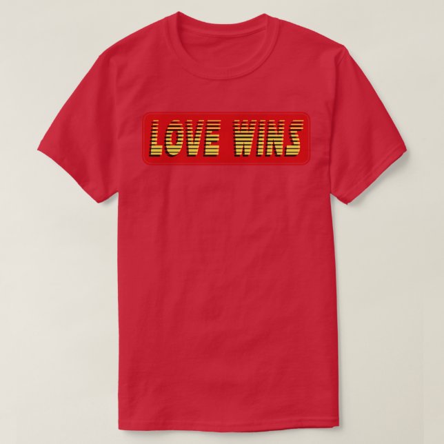 Liebe gewinnt Text T-Shirt (Design vorne)
