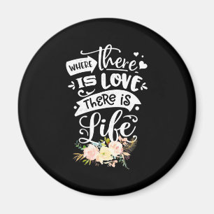Liebe gibt es Leben Magnet