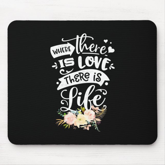 Liebe gibt es Leben Mousepad (Vorne)