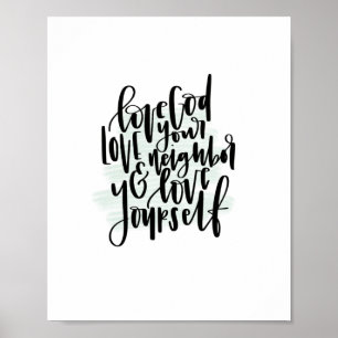 Liebe Gott Liebe Ihr Nachbarn & Liebe Ihr selbst P Poster