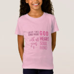 Liebe Gott T - Shirt<br><div class="desc">Christlicher T - Shirt für Mädchen mit Zitat von Matthew 22:37 "Liebe der Herr, dein Gott mit deinem ganzen Herzen und mit deinem ganzen Soul und mit allem Verstand." in gemischter Kalligraphie & minimalistischer Typografie. Dieses trendige, moderne Design ist das perfekte Geschenk- und Modestatement. #christlich #religion #scription #religion #bible #jesus...</div>