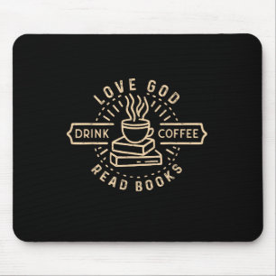 Liebe Gott Trinke Kaffee Lese Bücher Liebhaber Vin Mousepad