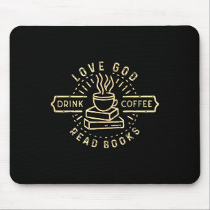 Liebe Gott Trinke Kaffee Lies Bücher Liebhaber Vin Mousepad