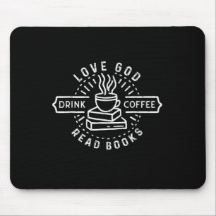 Liebe Gott Trinke Kaffee Lies Bücher Liebhaber Vin Mousepad