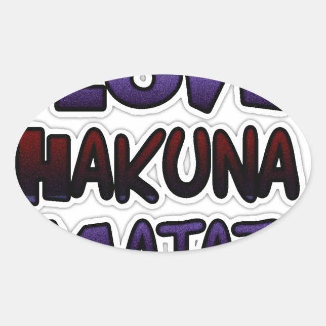 Liebe Hakuna Matata Geschenke Ovaler Aufkleber (Vorderseite)