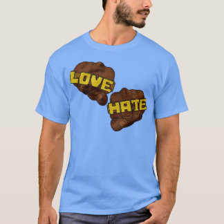 Liebe Hass Lustig T-Shirt