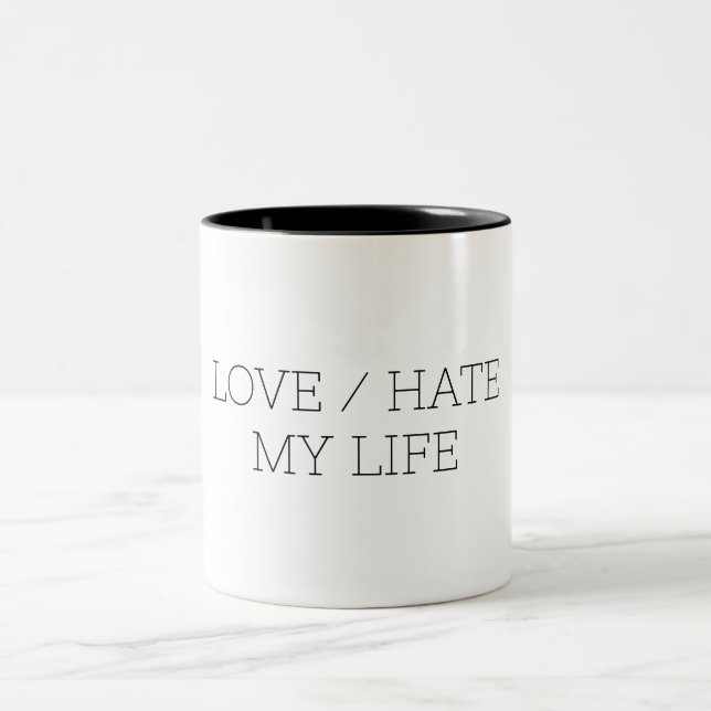 Liebe/Hass mein Leben Zweifarbige Tasse (Mittel)
