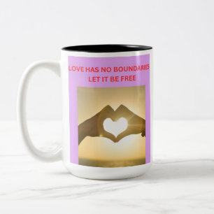 LIEBE HAT KEINE GRENZEN, LASST SIE FREI ZWEIFARBIGE TASSE