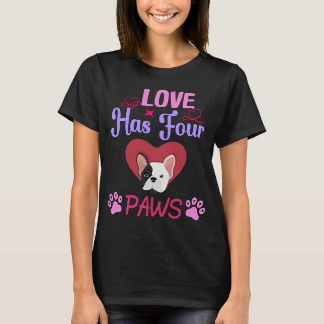 Liebe hat vier Paws Valentinstag Bulldogie T-Shirt (Vorderseite)