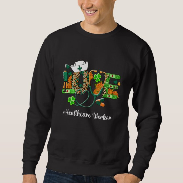 Liebe Healthcare Worker St.Patrick's Day Lucky Sha Sweatshirt (Vorderseite)