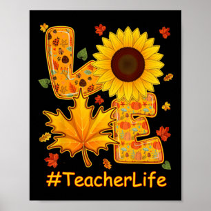 Liebe Herbst Sonnenblumen Lehrer Leben Lehrer Te Poster
