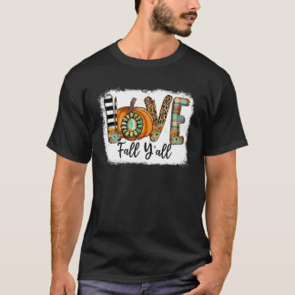 Liebe Herbst Y'all Pumpkin Herbstlaub Herbstanksse T-Shirt