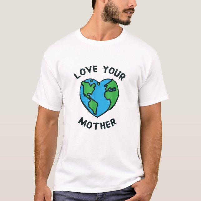 Liebe - Herz Ihrer Mutter Erde T-Shirt (Vorderseite)