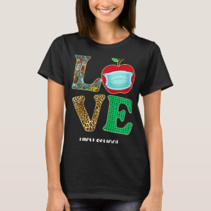 Liebe High School Virtual E Learning Teacher Stude T-Shirt