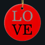 Liebe-Hochzeit mit grauem Hintergrund Keramik Ornament<br><div class="desc">Sie können die Schriftart und Farben leicht ändern. Sie können auch Ihr Logo und das Hintergrundbild hinzufügen,  wie Sie möchten.</div>