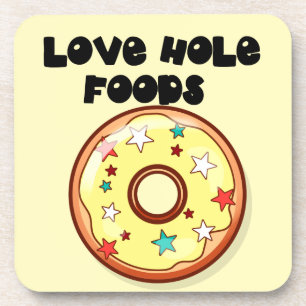 Liebe Hole Foods Getränkeuntersetzer