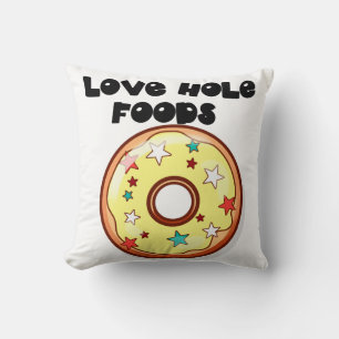 Liebe Hole Foods Kissen