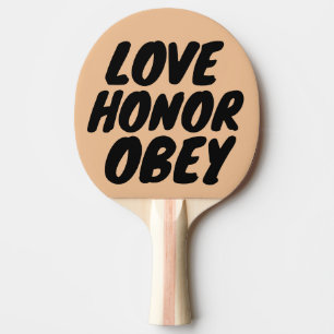 LIEBE HONOR & OBEY, PADDLE Hochzeit Verlobung Tischtennis Schläger