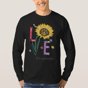 Liebe Hunde Mama Leben Sonnenblumen für den Mutter T-Shirt