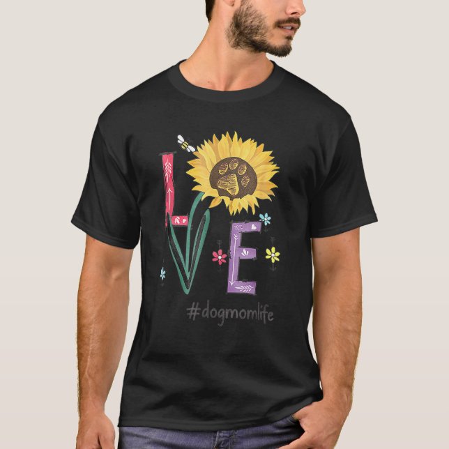 Liebe Hunde Mama Leben Sonnenblumen für Mutter T-Shirt (Vorderseite)