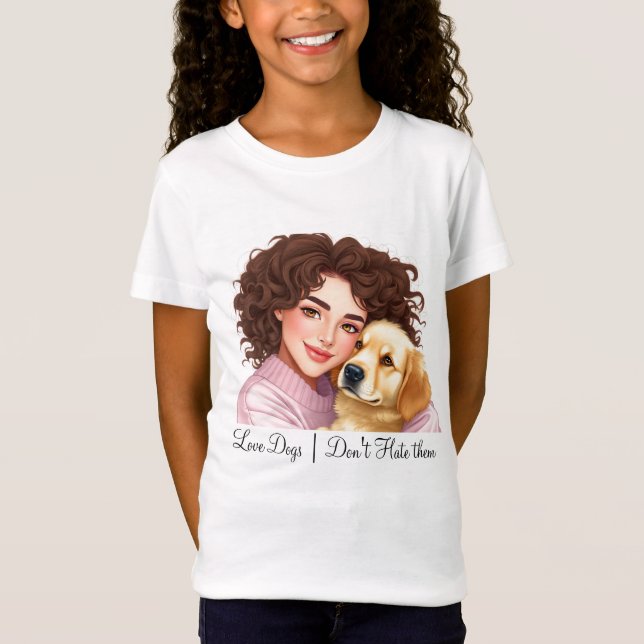 Liebe Hunde Nicht hassen sie Hemddesigns T-Shirt (Vorderseite)