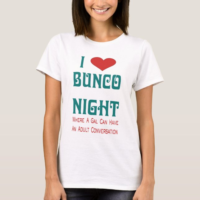 Liebe I bunco Nacht T-Shirt (Vorderseite)