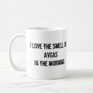 Liebe I der Geruch von AVGAS am Morgen! Kaffeetasse