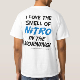 Liebe I der Geruch von Nitro im Morgen T-Shirt