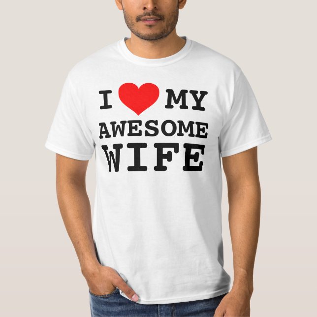 Liebe I der Männer meine fantastische Ehefrau T-Shirt (Vorderseite)