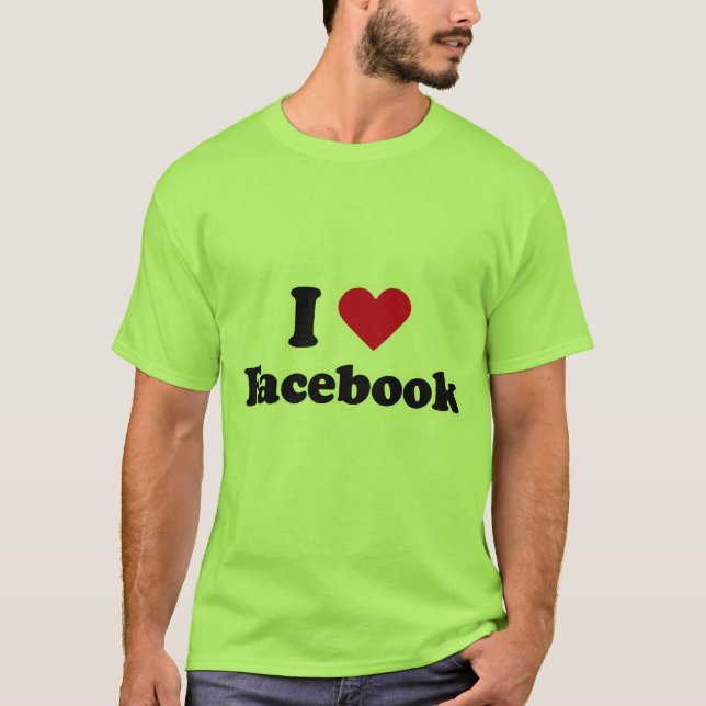 Liebe I Facebook T - Shirt (Vorderseite)